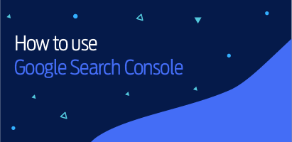 How to use Google Search Console