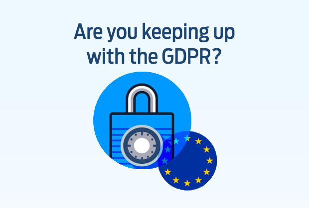 Are you keeping up with the GDPR?