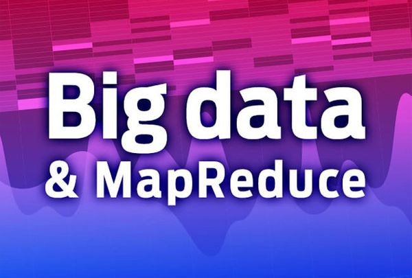 Big data and MapReduce
