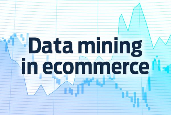 Data mining in ecommerce