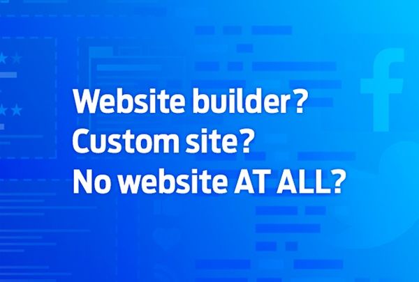 Website builder vs web design vs … nothing?