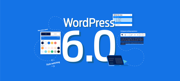 Introducing "Arturo": What's new in WordPress 6.0