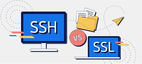 SSH vs SSL: What's the difference?