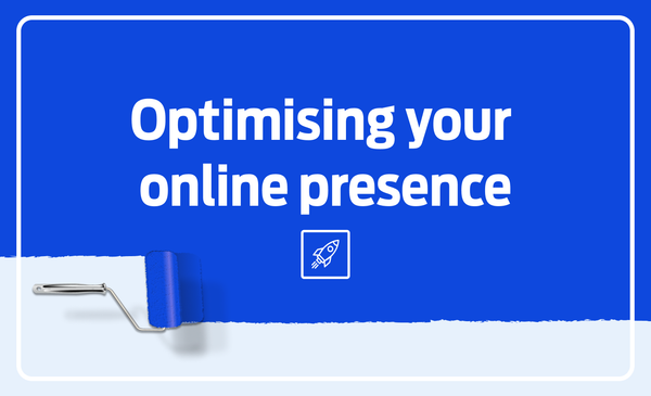 The comprehensive guide to optimising your online presence